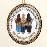 Our Friendship Is Endless Gift For Friend - Personalized Ceramic Ornament