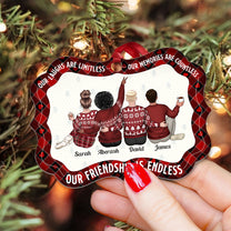 Our Friendship Is Endless - Personalized Aluminum Ornament