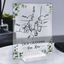 Our Grandpa, Our Hero - Personalized Acrylic Plaque