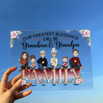 Our Greatest Blessings Call Us Nana & Papa - Personalized Acrylic Plaque
