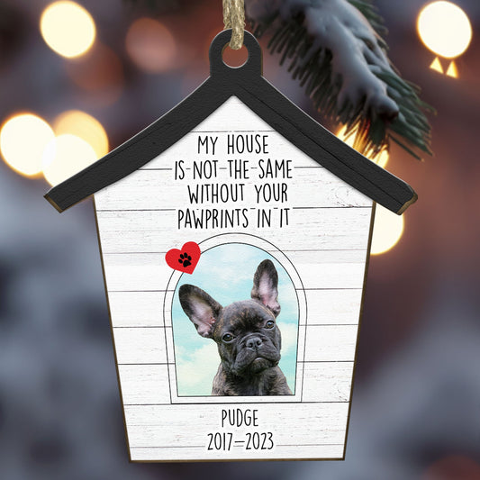 Our House Is Not The Same - Personalized Wooden Photo Ornament