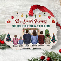 Our Life Our Story Our Home - Personalized Aluminum Ornament - Christmas Decoration Gift For Family