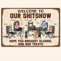 Our Shitshow Alcohol And Dog Treats - Personalized Metal Sign