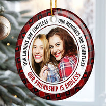 Our Friendship Is Endless Ver 2 - Personalized Ceramic Photo Ornament