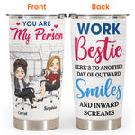 Outward Smiles & Inward Screams - Personalized Tumbler Cup - Birthday, FunnyGift For Colleagues, Coworker, Work Bestie, Friends, BFF