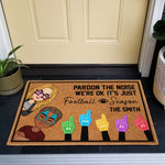 Pardon The Noise - Personalized Doormat