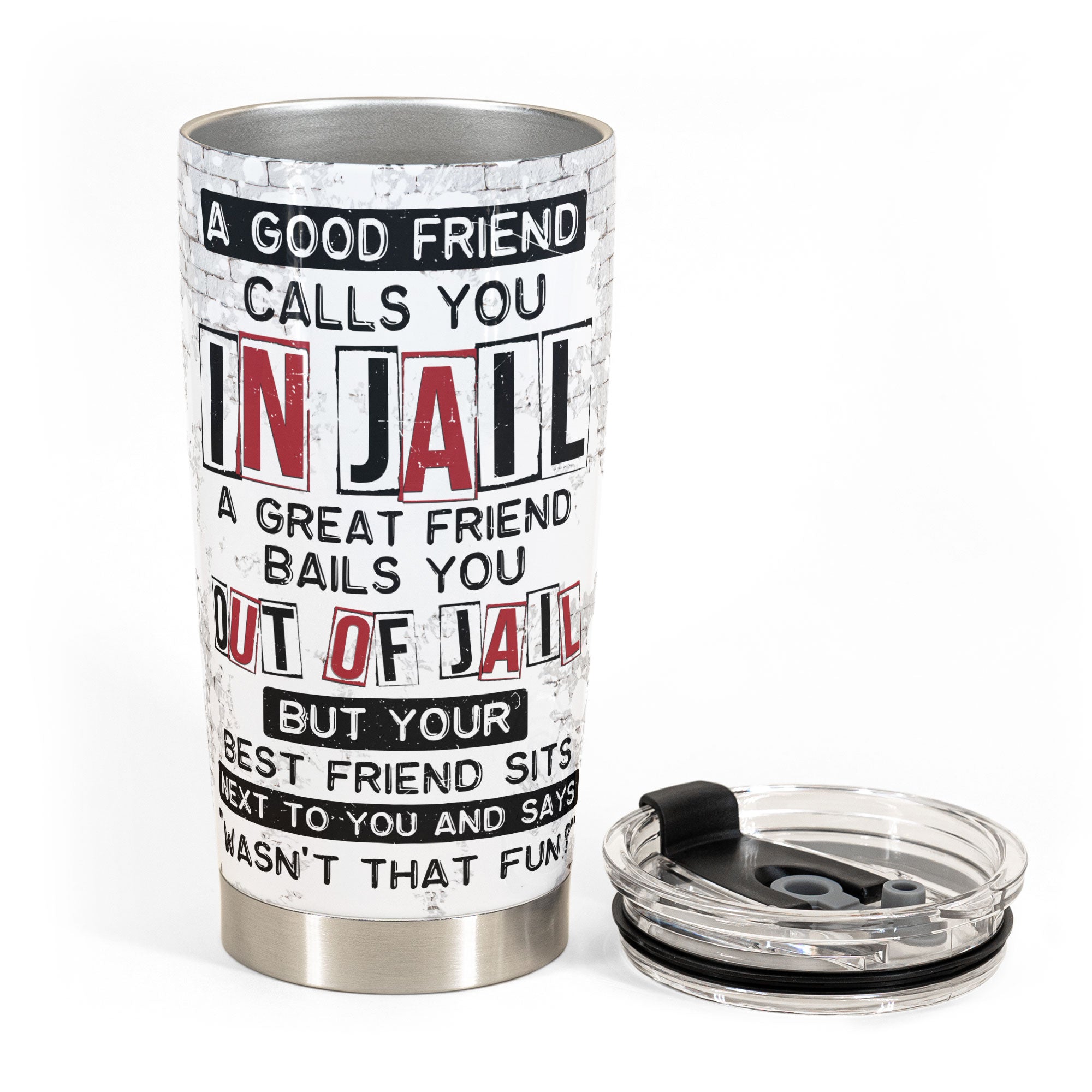We Are More Than Besties I'm Alibi Friendship - Personalized Tumbler Cup