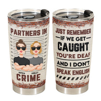 Partners In Crime - New Version - Personalized Tumbler Cup