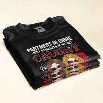 Partners In Crime - Personalized Shirt