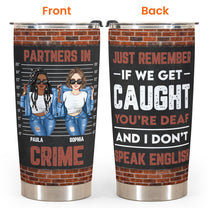 Partners In Crime - Personalized Tumbler Cup - Birthday Gifts For Besties, Sisters, Sistas - Denim Girls