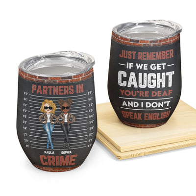 Partners In Crime - Personalized Wine Tumbler - Birthday Gifts For Besties, Sisters, Coworkers