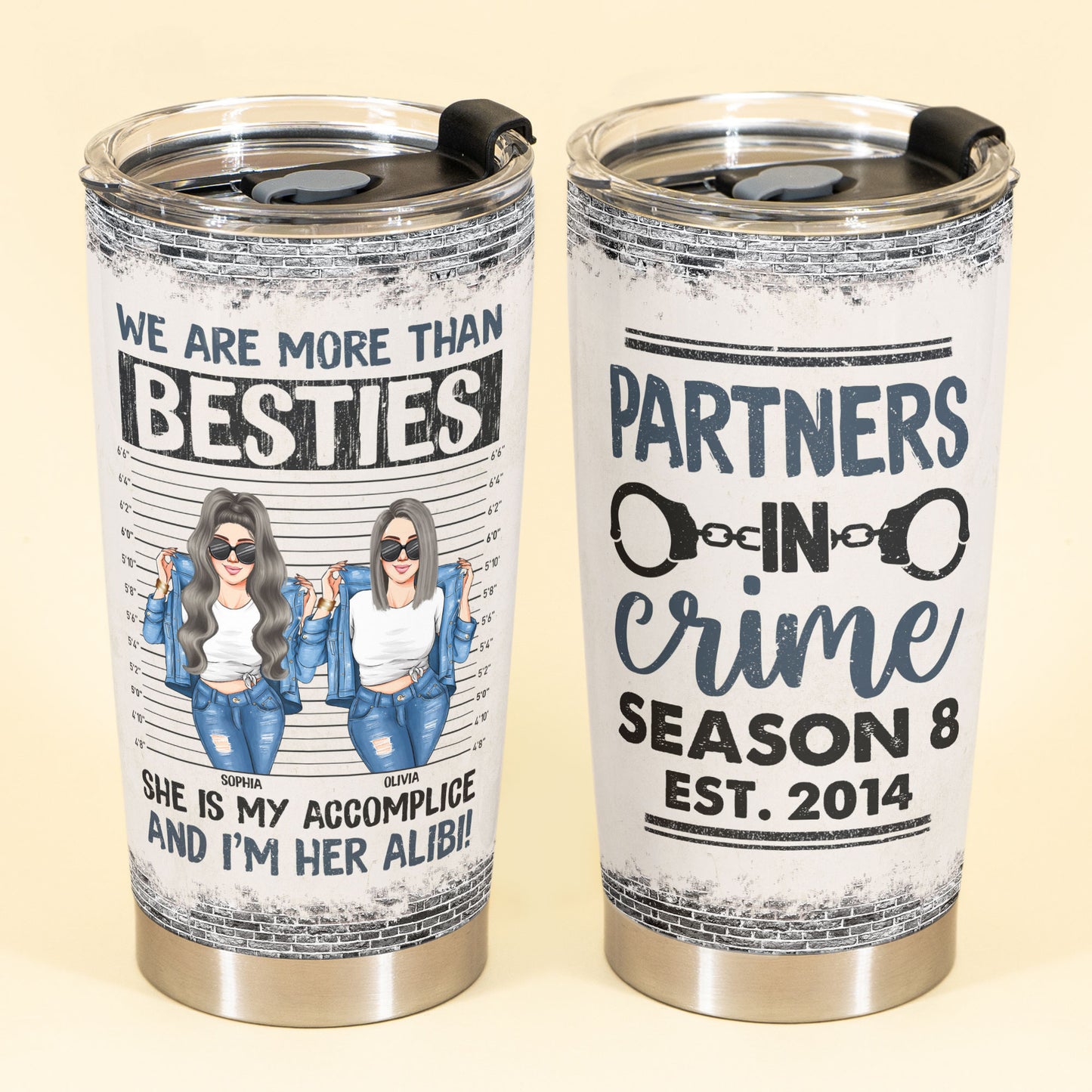 Partners In Crime Season 8 - Personalized Tumbler Cup -  Funny Birthday Friendship Gifts For Besties, BFF, Best Friends, Soul Sisters