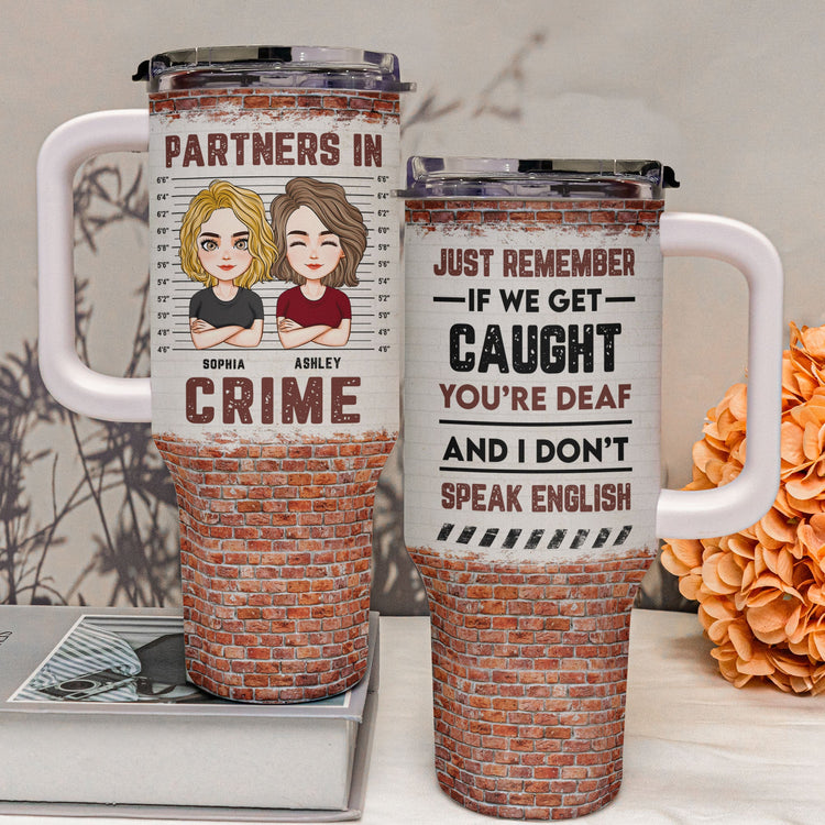 Partners In Crime - Version 3 - Personalized 40oz Tumbler With Straw