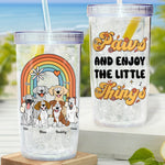 Paws And Enjoy The Little Things - Personalized Acrylic Tumbler With Straw