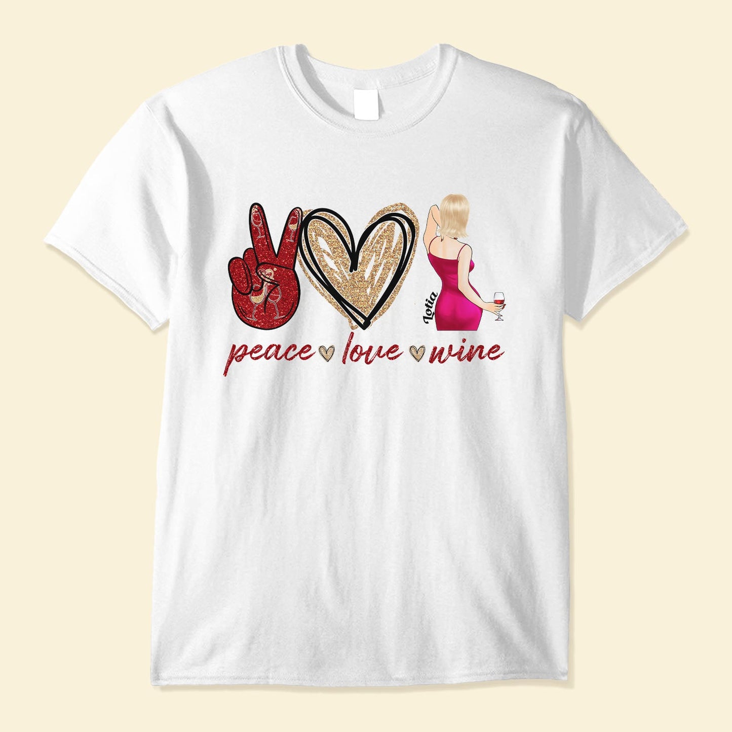 Peace Love Wine - Personalized Shirt - Birthday Gift For Her, Wine Lovers