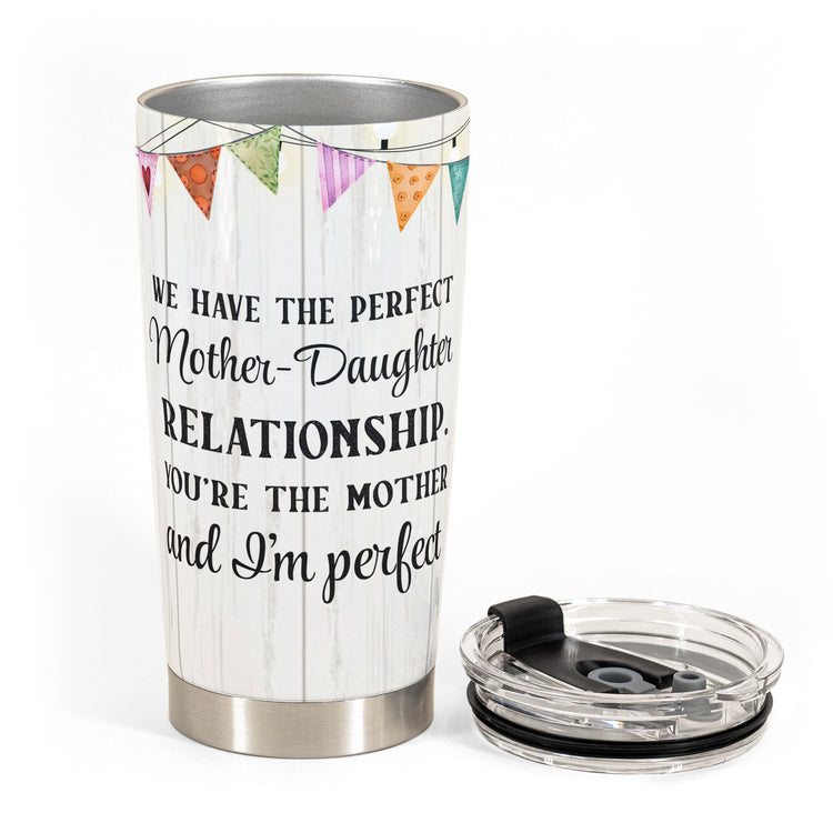 Perfect Mother-Daughter Relationship - Personalized Wine Tumbler - Gift For Mom, Mother, Mama From Daughter