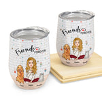 Pets - Friends Forever  - Personalized Wine Tumbler - Birthday, Christmas, New Year Gift For Dog Mom, Cat Mom, Pet Lover, Pet Owner