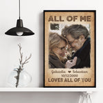 All Of Me Loves All Of You - Personalized Photo Poster/Wrapped Canvas