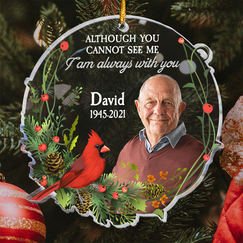 I Am Always With You - Personalized Memorial Photo Ornament