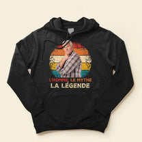 (Photo Inserted) L'Homme Le Mythe La L??gende - Personalized Shirt