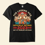 Legend Has Retired 2026 Not My Problem Anymore Retirement - Personalized Photo Shirt
