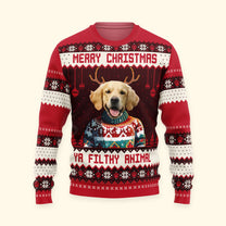 Merry Christmas Ya Filthy Animal - Personalized Photo Ugly Sweater