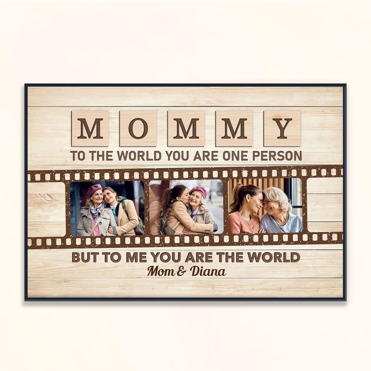 Mommy To The World You Are One Person But To Us You Are The World - Personalized Photo Poster/Wrapped Canvas - Loving, Mother's Day Gift For Mom