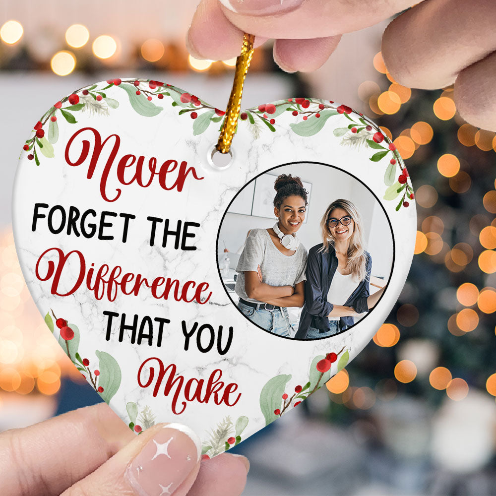 Never Forget The Difference You Make - Personalized Heart Shaped Ceramic Photo Ornament