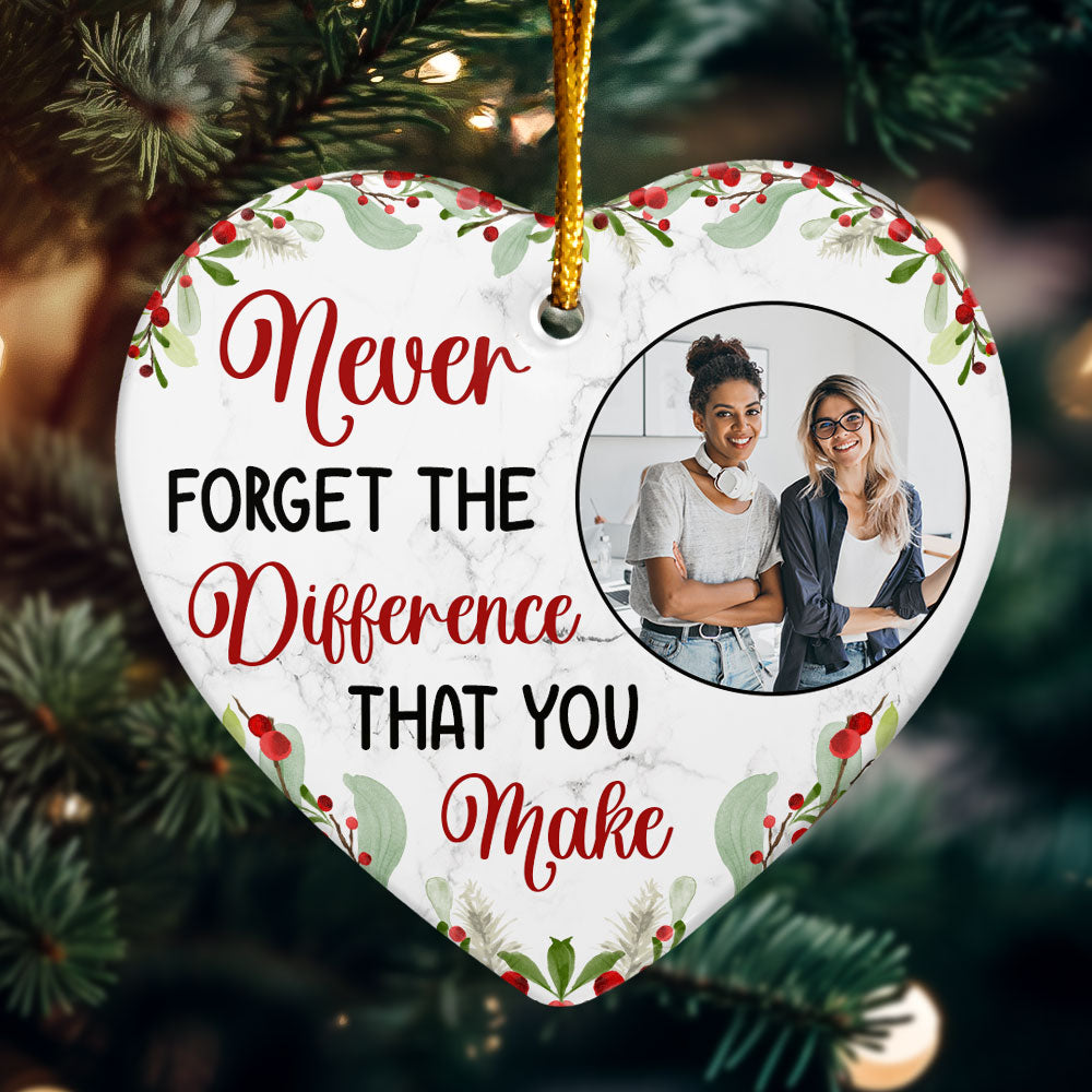 Never Forget The Difference You Make - Personalized Heart Shaped Ceramic Photo Ornament