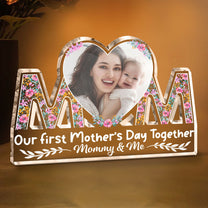Our First Mother's Day Together - Personalized Mom Shaped Acrylic Photo Plaque