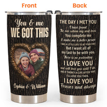 The Day I Met You I Found The One - Personalized Photo Tumbler Cup