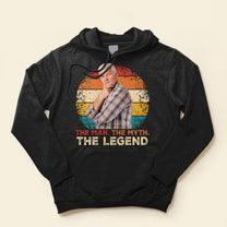 (Photo Inserted) The Man, The Myth. The Legend - Personalized Shirt