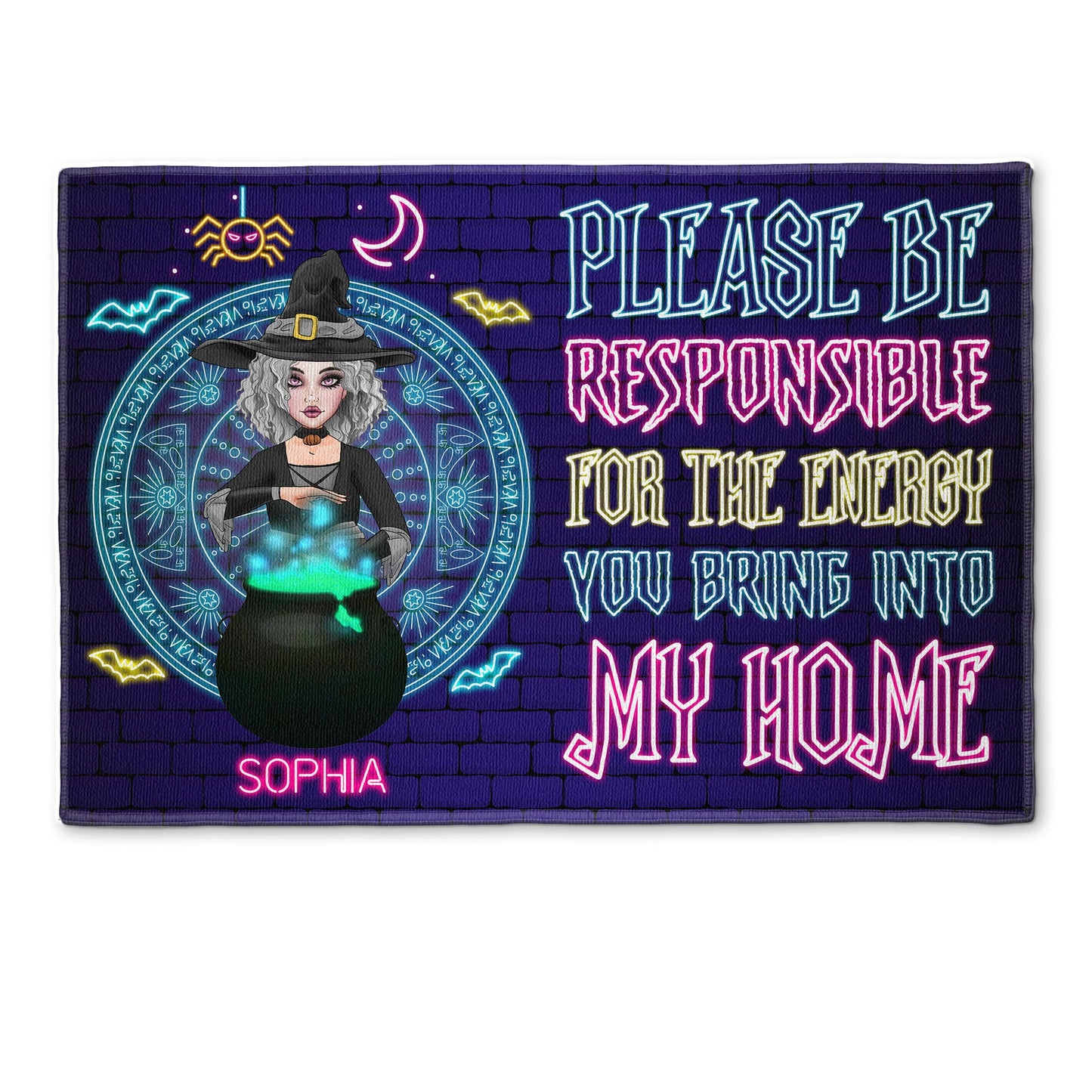 Please Be Responsible For The Energy You Bring Into Our Home - Personalized Doormat - Halloween, Birthday. Funny Gift For Witch, Woman, Girl 