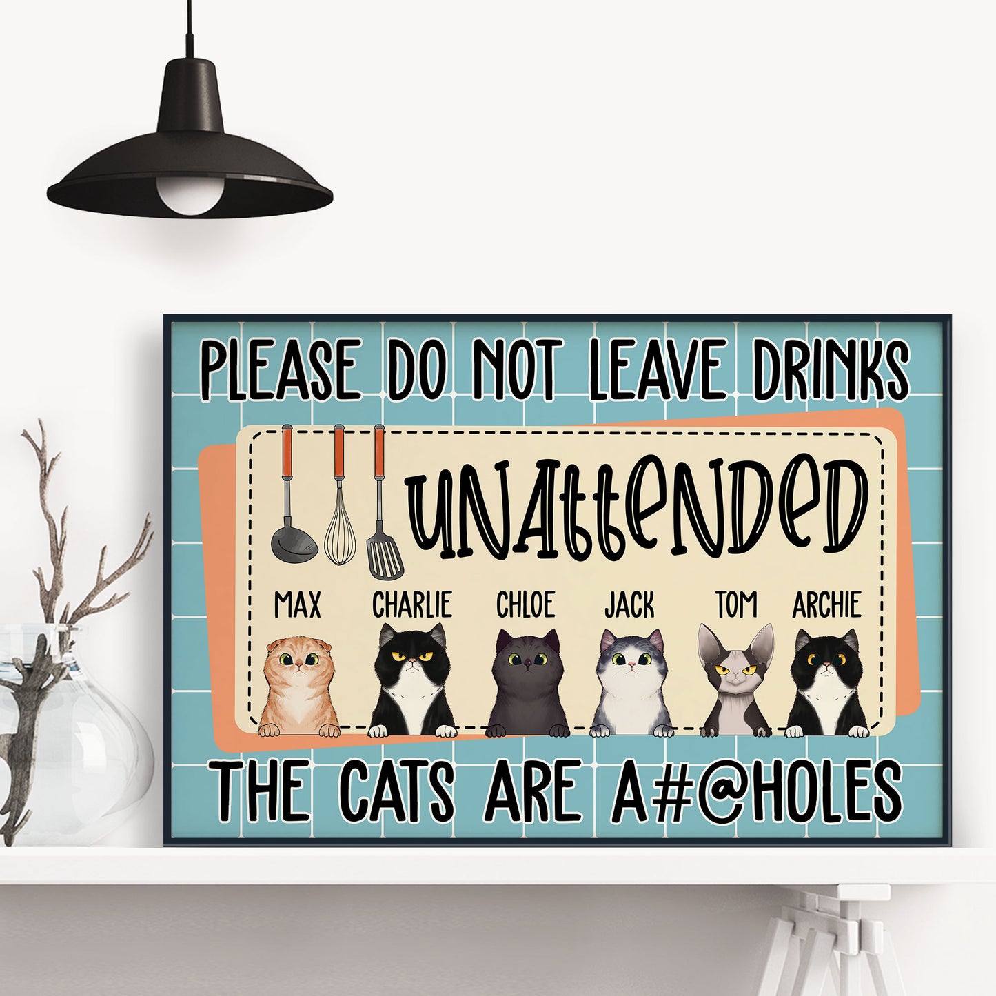 Please Do Not Leave Drinks Unattended - Personalized Poster - Funny, Birthday Gift For Her, Girl, Woman, Cat Mom, Cat Lover , Cat Owner