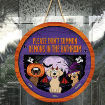 Please Don't Summon Demons - Personalized Round Wood Sign