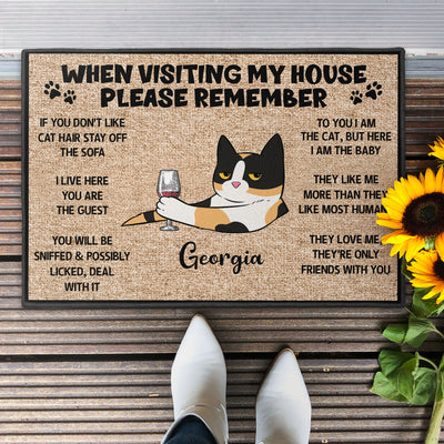 Please Remember When Visiting Cats House - Personalized Doormat