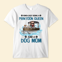 Pontoon Queen & Dog Mom - Personalized Shirt - Birthday, Summer Vacation Gift For Dog & Cat Lovers