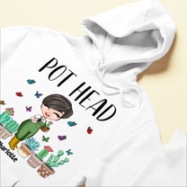 Pot Head - Personalized Shirt - Gift For Gardeners - Cartoon Gardener