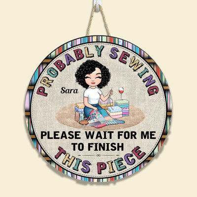 Probably Sewing - Personalized Round Wood Sign