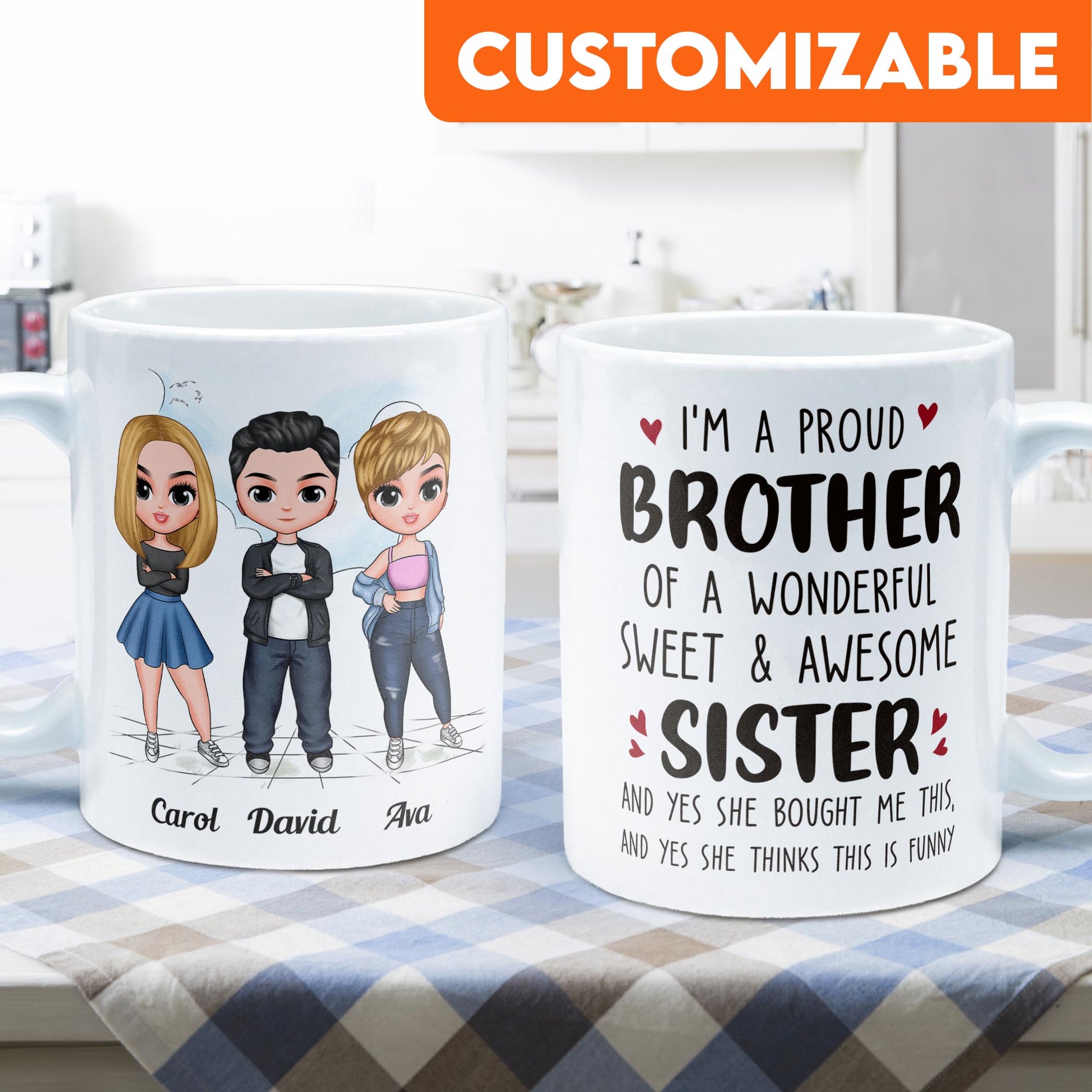 Proud Brother Of A Wonderful & Sweet Sister - Personalized Mug - Birthday Gift For Brothers, Sisters