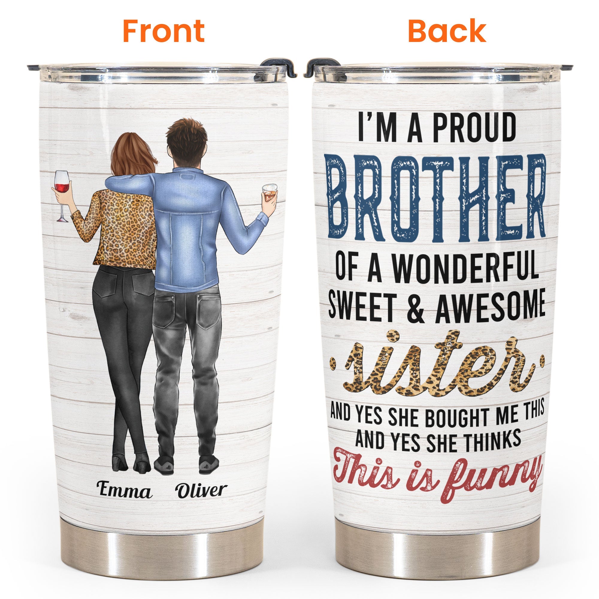 Proud Brother Of Wonderful Sister - Personalized Tumbler Cup - Leopard Family