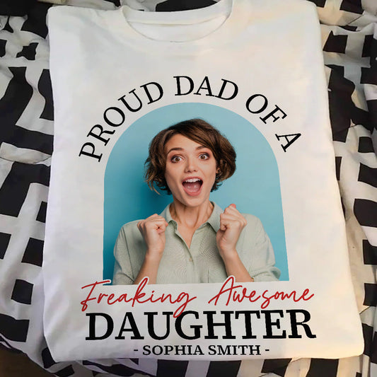 Proud Dad - Personalized Photo Shirt