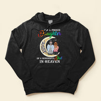 Proud Daughter Of A Wonderful Dad In Heaven - Personalized Shirt - Father's Day, Memory Gift For Dad, Father In Heaven, Loss Of Father