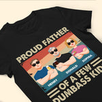 Proud Father Of A Few Kids - Personalized Shirt Father's Day