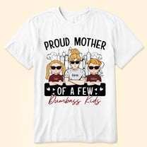 Proud Mother Funny Mother's Day Gift - Personalized Shirt