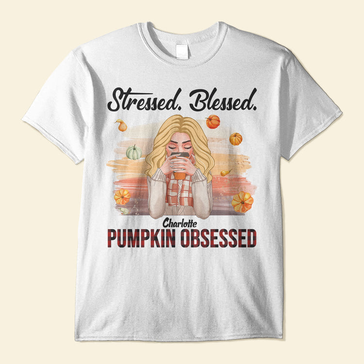 Pumpkin Obsessed - Personalized Shirt - Fall Season Gift For Pumpkin Lovers