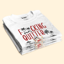 Quitter Oops Mean Happy Retirement - Personalized Shirt