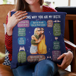 Reasons Why You Are My Bestie - Personalized Photo Pillow (Insert Included)