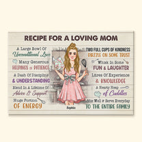Recipe For A Loving Mom - Personalized Poster/Wrapped Canvas - Birthday, Mother's Day Gift For Mother, Mom, Grandma, Nana