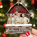 Red Barn The Love Between Brothers & Sisters Is Forever - Personalized Wooden Photo Ornament - Vintage Ornament